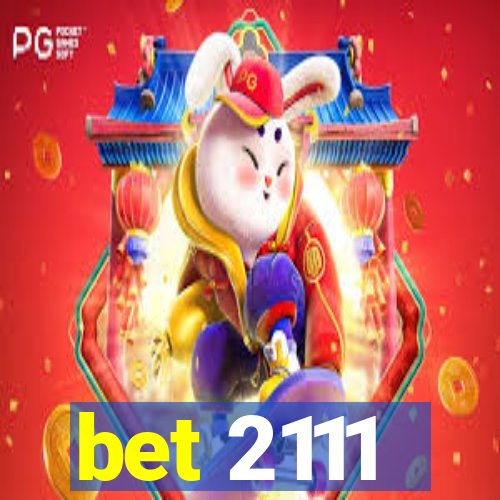 bet 2111